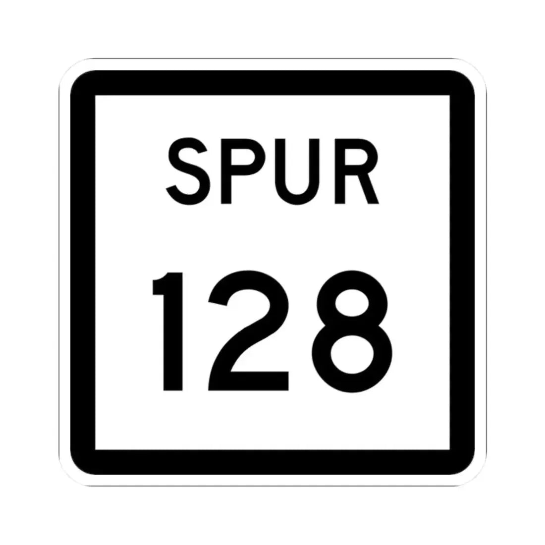 Texas Spur 128 (Texas) (Road Sign) STICKER Vinyl Kiss-Cut Decal 2 Inch White - The Sticker Space