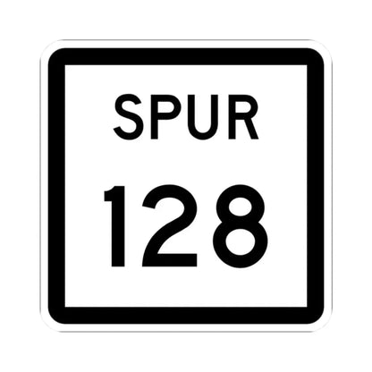 Texas Spur 128 (Texas) (Road Sign) STICKER Vinyl Kiss-Cut Decal 2 Inch White - The Sticker Space