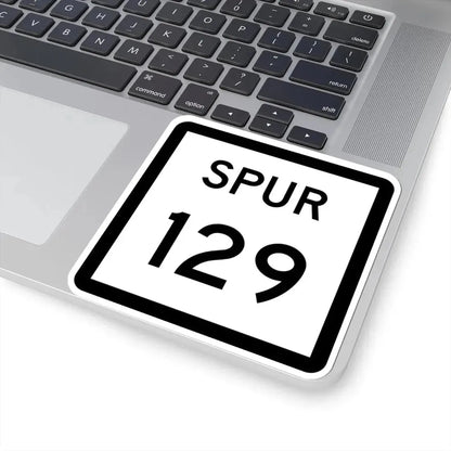 Texas Spur 129 (Texas) (Road Sign) STICKER Vinyl Kiss-Cut Decal - The Sticker Space