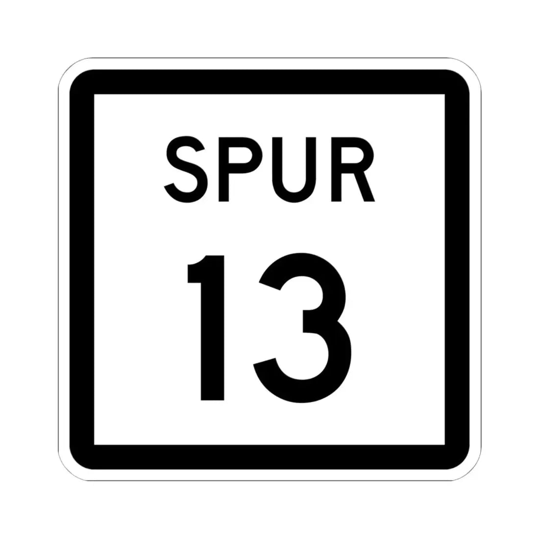 Texas Spur 13 (Texas) (Road Sign) STICKER Vinyl Kiss-Cut Decal 6 Inch White - The Sticker Space