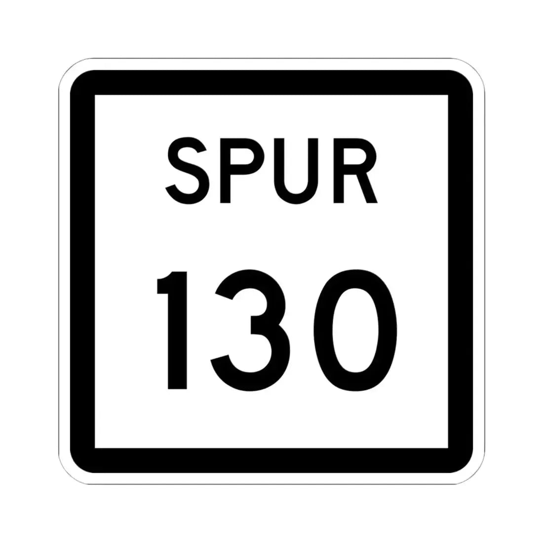 Texas Spur 130 (Texas) (Road Sign) STICKER Vinyl Kiss-Cut Decal 6 Inch White - The Sticker Space