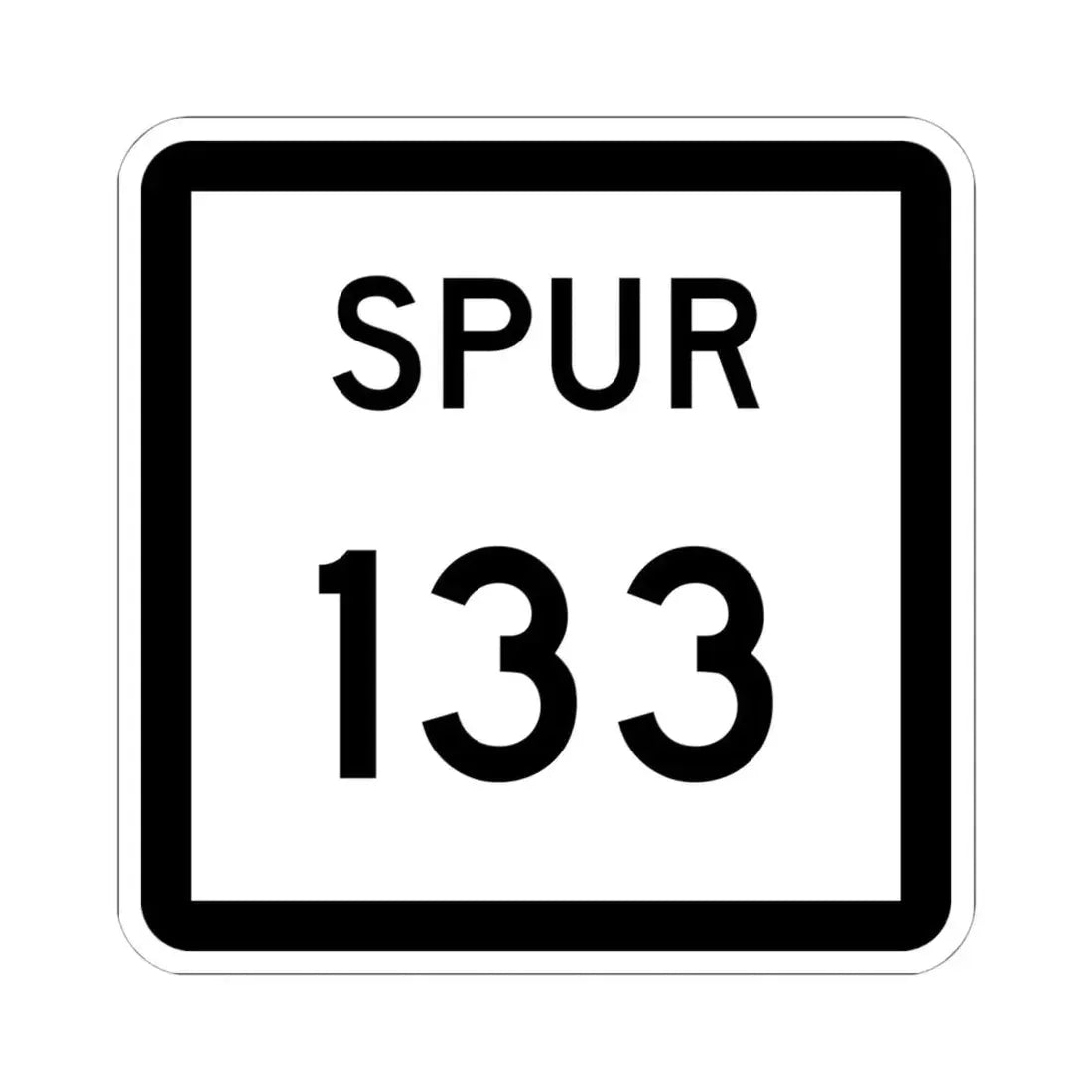 Texas Spur 133 (Texas) (Road Sign) STICKER Vinyl Kiss-Cut Decal 6 Inch White - The Sticker Space