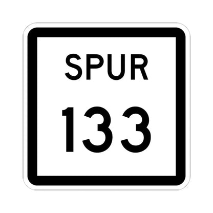 Texas Spur 133 (Texas) (Road Sign) STICKER Vinyl Kiss-Cut Decal 6 Inch White - The Sticker Space