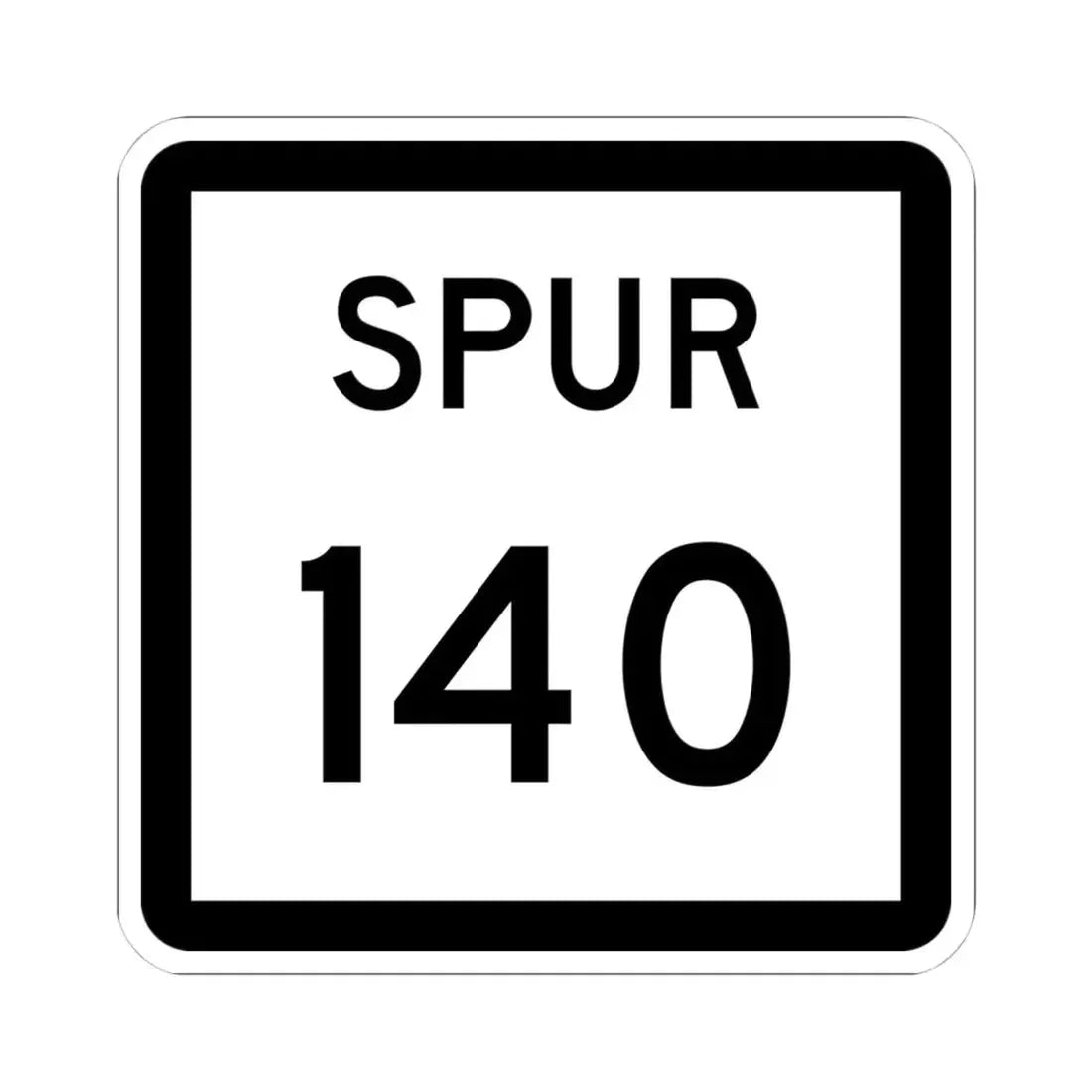 Texas Spur 140 (Texas) (Road Sign) STICKER Vinyl Kiss-Cut Decal 4 Inch White - The Sticker Space
