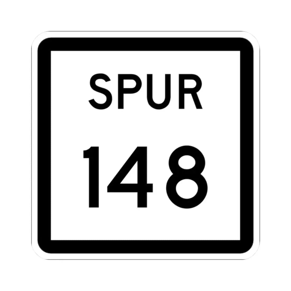 Texas Spur 148 (Texas) (Road Sign) STICKER Vinyl Kiss-Cut Decal 2 Inch White - The Sticker Space