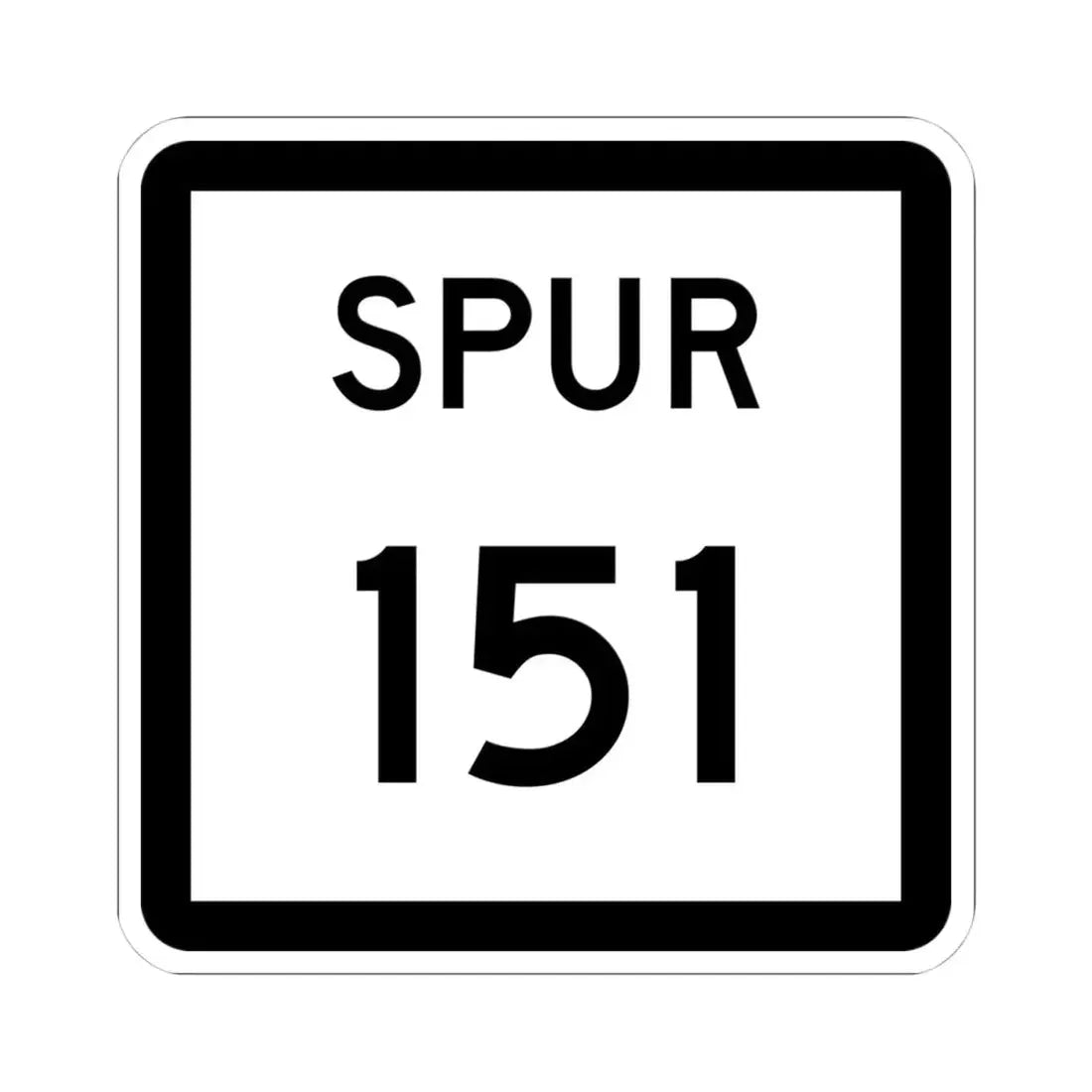 Texas Spur 151 (Texas) (Road Sign) STICKER Vinyl Kiss-Cut Decal 4 Inch White - The Sticker Space