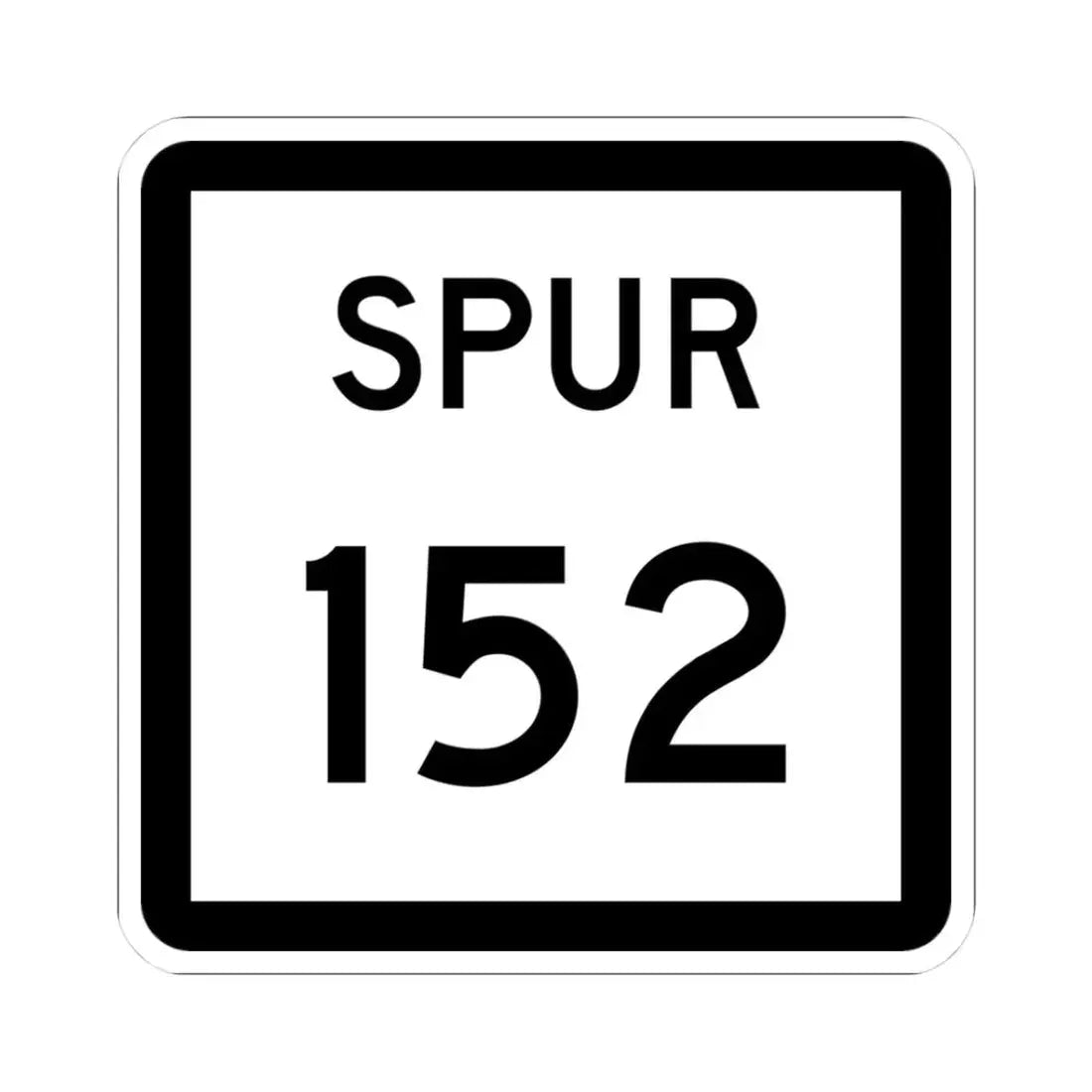 Texas Spur 152 (Texas) (Road Sign) STICKER Vinyl Kiss-Cut Decal 3 Inch White - The Sticker Space