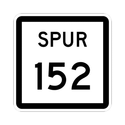 Texas Spur 152 (Texas) (Road Sign) STICKER Vinyl Kiss-Cut Decal 3 Inch White - The Sticker Space