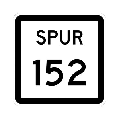 Texas Spur 152 (Texas) (Road Sign) STICKER Vinyl Kiss-Cut Decal 6 Inch White - The Sticker Space