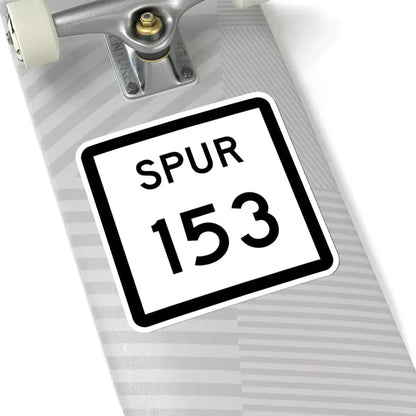 Texas Spur 153 (Texas) (Road Sign) STICKER Vinyl Kiss-Cut Decal - The Sticker Space