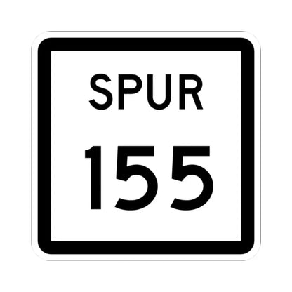 Texas Spur 155 (Texas) (Road Sign) STICKER Vinyl Kiss-Cut Decal 2 Inch White - The Sticker Space