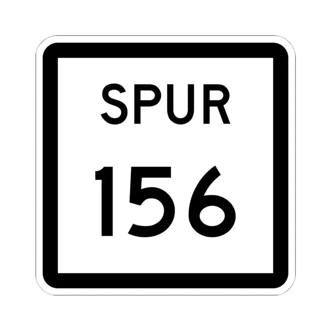 Texas Spur 156 (Texas) (Road Sign) STICKER Vinyl Kiss-Cut Decal 6 Inch White - The Sticker Space