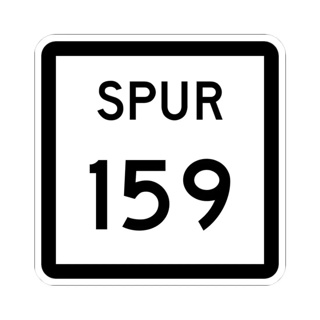 Texas Spur 159 (Texas) (Road Sign) STICKER Vinyl Kiss-Cut Decal 3 Inch White - The Sticker Space