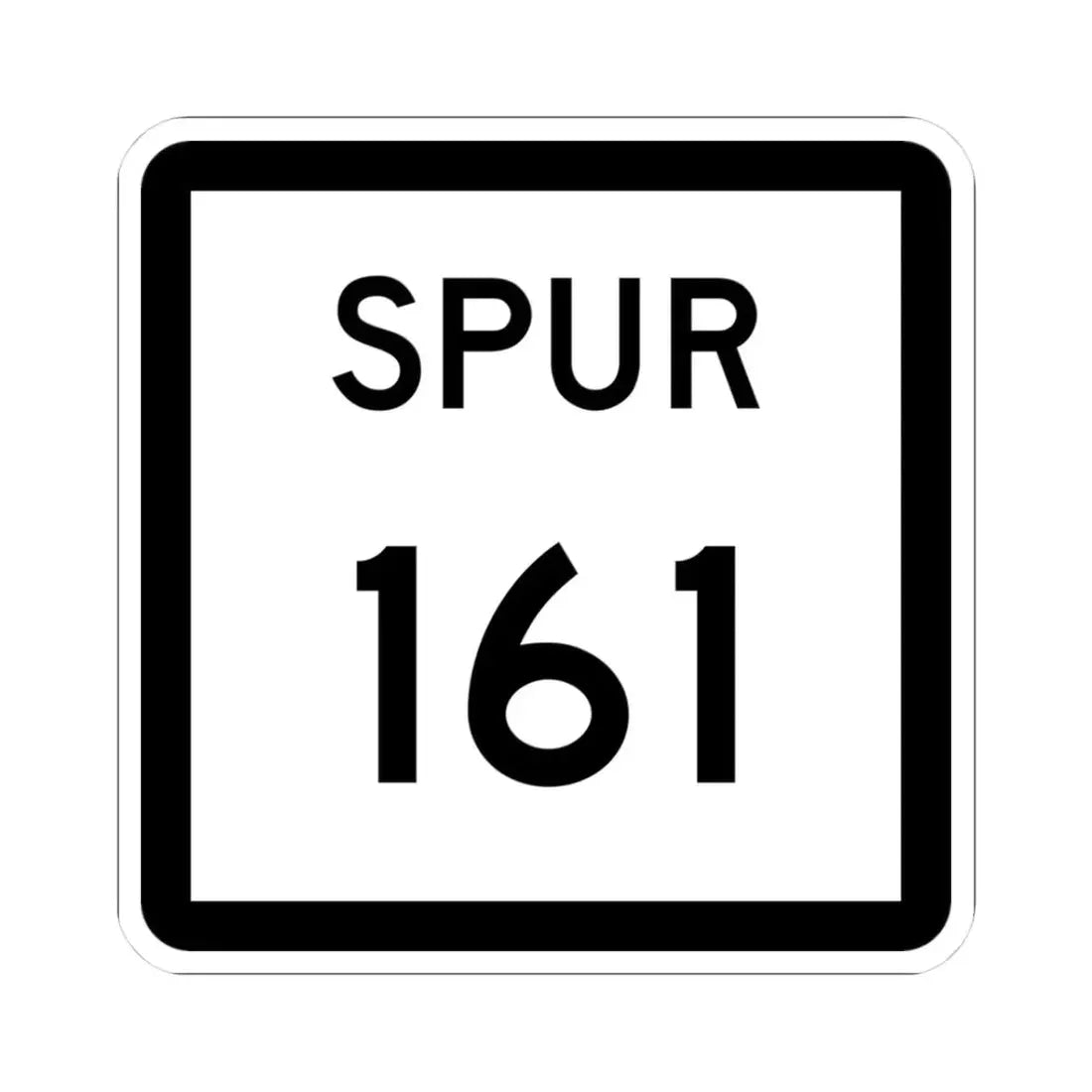 Texas Spur 161 (Texas) (Road Sign) STICKER Vinyl Kiss-Cut Decal 3 Inch White - The Sticker Space