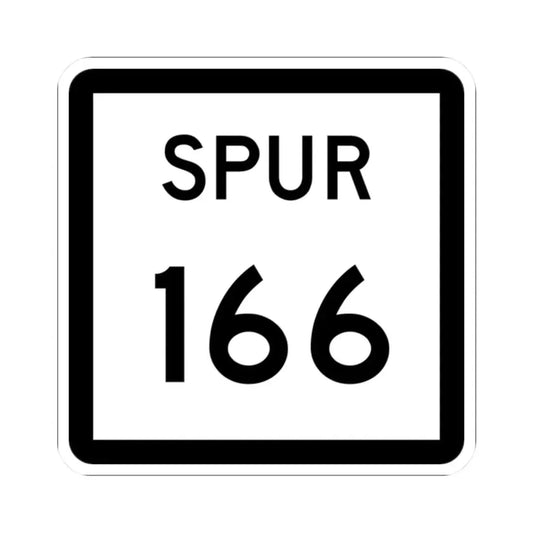 Texas Spur 166 (Texas) (Road Sign) STICKER Vinyl Kiss-Cut Decal 2 Inch White - The Sticker Space