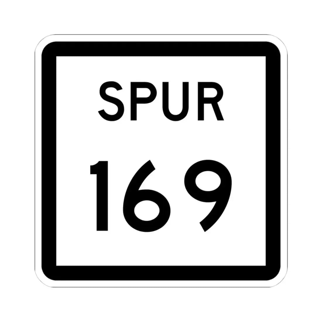 Texas Spur 169 (Texas) (Road Sign) STICKER Vinyl Kiss-Cut Decal 4 Inch White - The Sticker Space