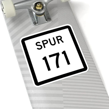 Texas Spur 171 (Texas) (Road Sign) STICKER Vinyl Kiss-Cut Decal - The Sticker Space