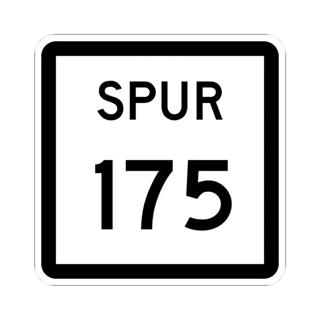Texas Spur 175 (Texas) (Road Sign) STICKER Vinyl Kiss-Cut Decal 3 Inch White - The Sticker Space