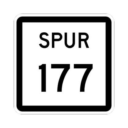 Texas Spur 177 (Texas) (Road Sign) STICKER Vinyl Kiss-Cut Decal 3 Inch White - The Sticker Space