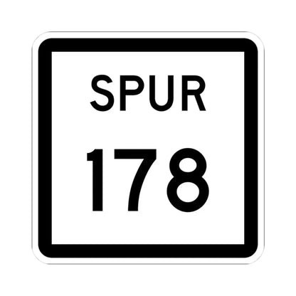 Texas Spur 178 (Texas) (Road Sign) STICKER Vinyl Kiss-Cut Decal 3 Inch White - The Sticker Space
