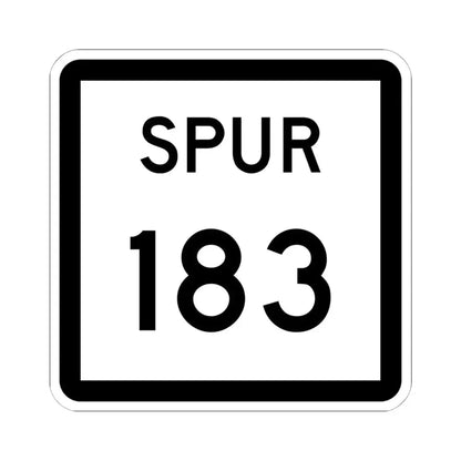 Texas Spur 183 (Texas) (Road Sign) STICKER Vinyl Kiss-Cut Decal 6 Inch White - The Sticker Space