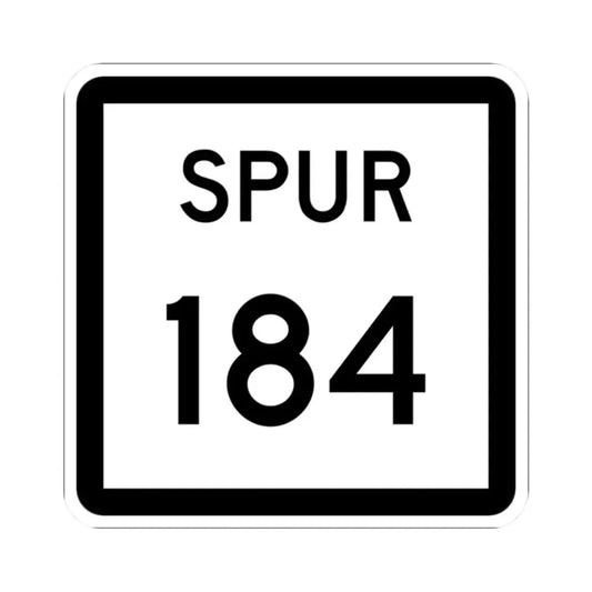 Texas Spur 184 (Texas) (Road Sign) STICKER Vinyl Kiss-Cut Decal 2 Inch White - The Sticker Space