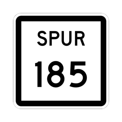 Texas Spur 185 (Texas) (Road Sign) STICKER Vinyl Kiss-Cut Decal 6 Inch White - The Sticker Space