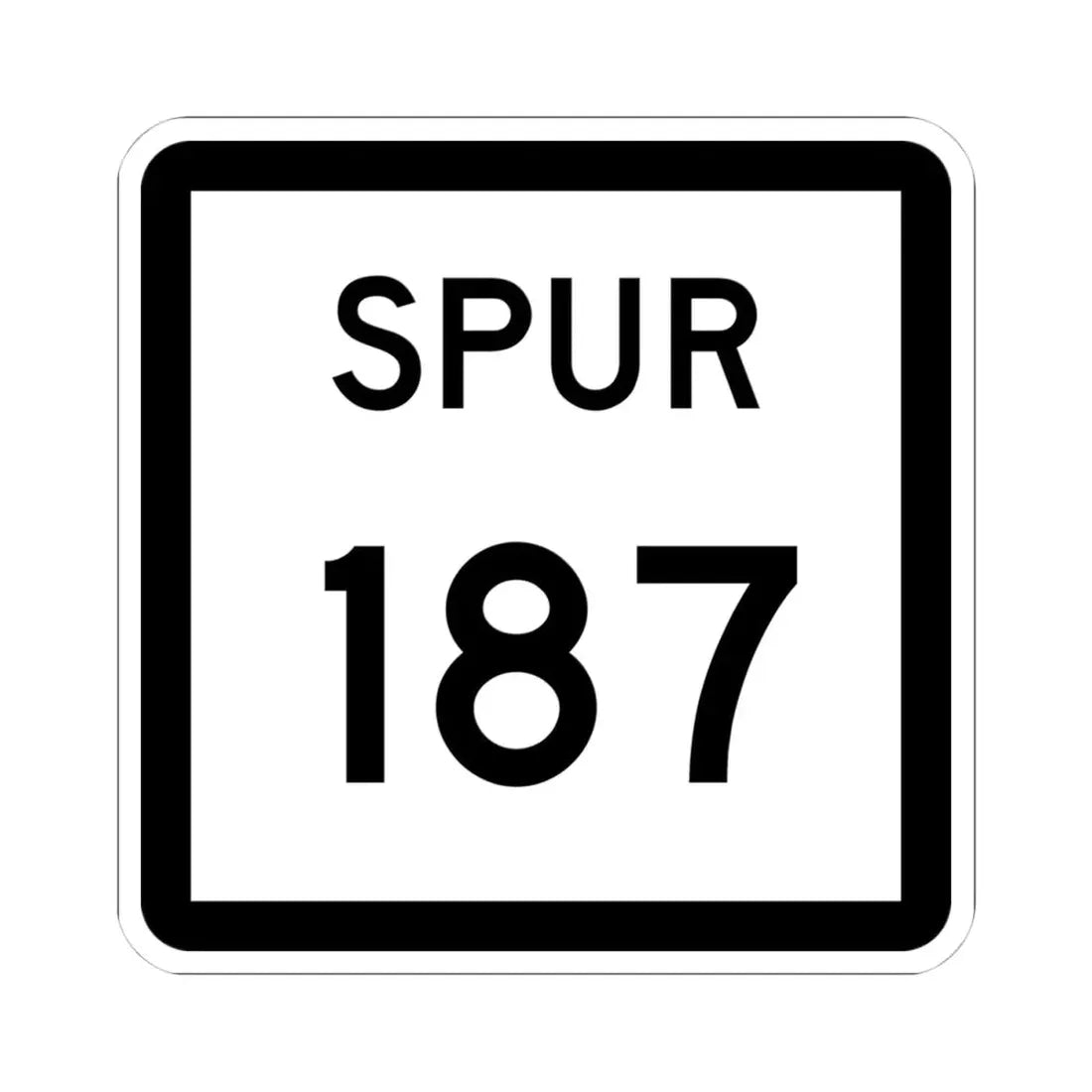 Texas Spur 187 (Texas) (Road Sign) STICKER Vinyl Kiss-Cut Decal 4 Inch White - The Sticker Space