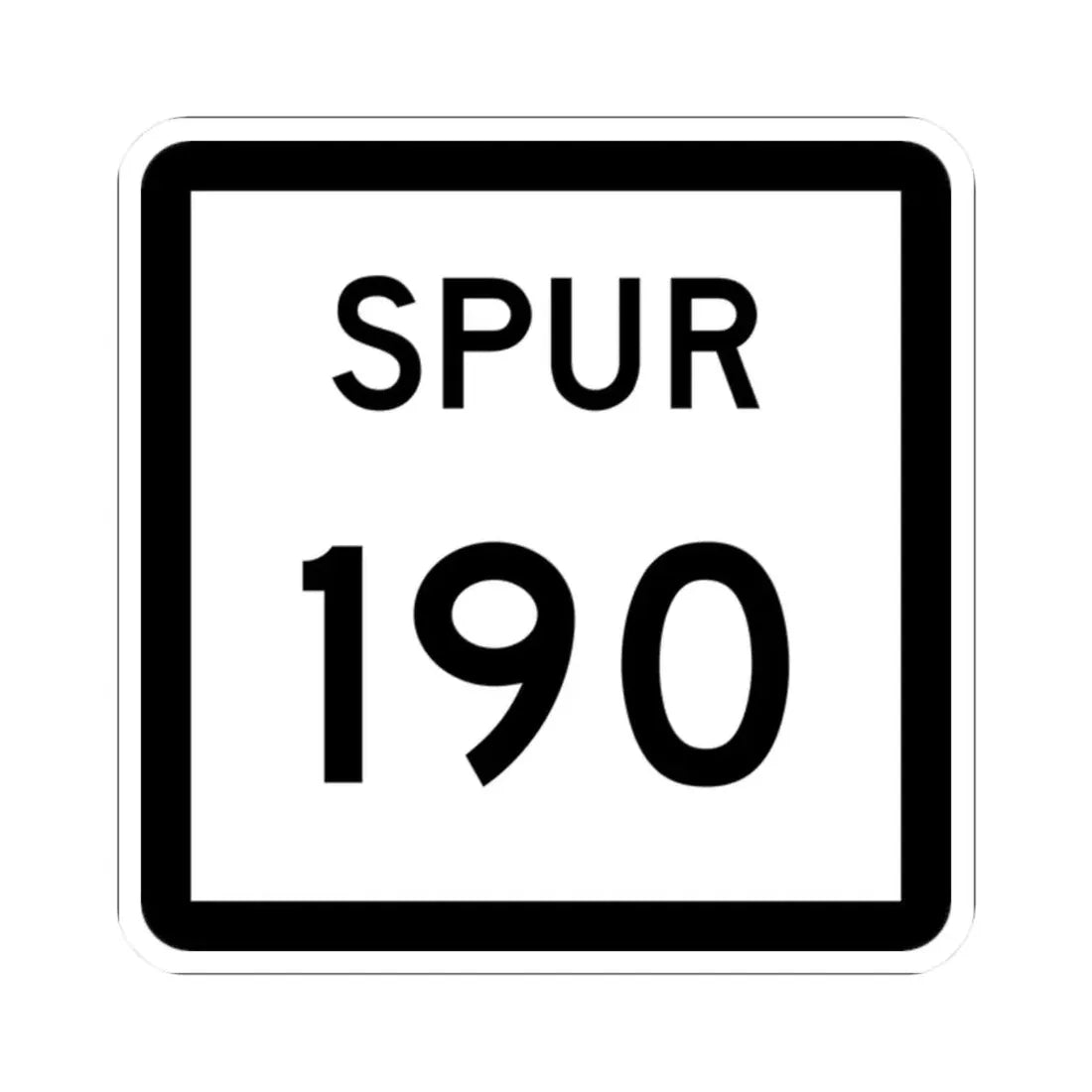 Texas Spur 190 (Texas) (Road Sign) STICKER Vinyl Kiss-Cut Decal 2 Inch White - The Sticker Space