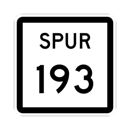 Texas Spur 193 (Texas) (Road Sign) STICKER Vinyl Kiss-Cut Decal 2 Inch White - The Sticker Space