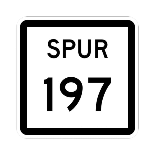 Texas Spur 197 (Texas) (Road Sign) STICKER Vinyl Kiss-Cut Decal 2 Inch White - The Sticker Space