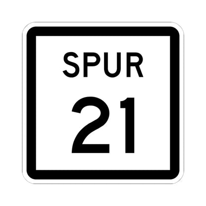 Texas Spur 21 (Texas) (Road Sign) STICKER Vinyl Kiss-Cut Decal 6 Inch White - The Sticker Space