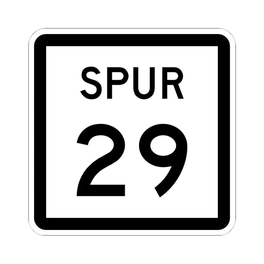 Texas Spur 29 (Texas) (Road Sign) STICKER Vinyl Kiss-Cut Decal 6 Inch White - The Sticker Space