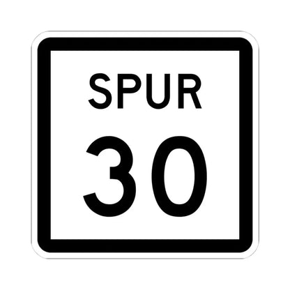 Texas Spur 30 (Texas) (Road Sign) STICKER Vinyl Kiss-Cut Decal 4 Inch White - The Sticker Space