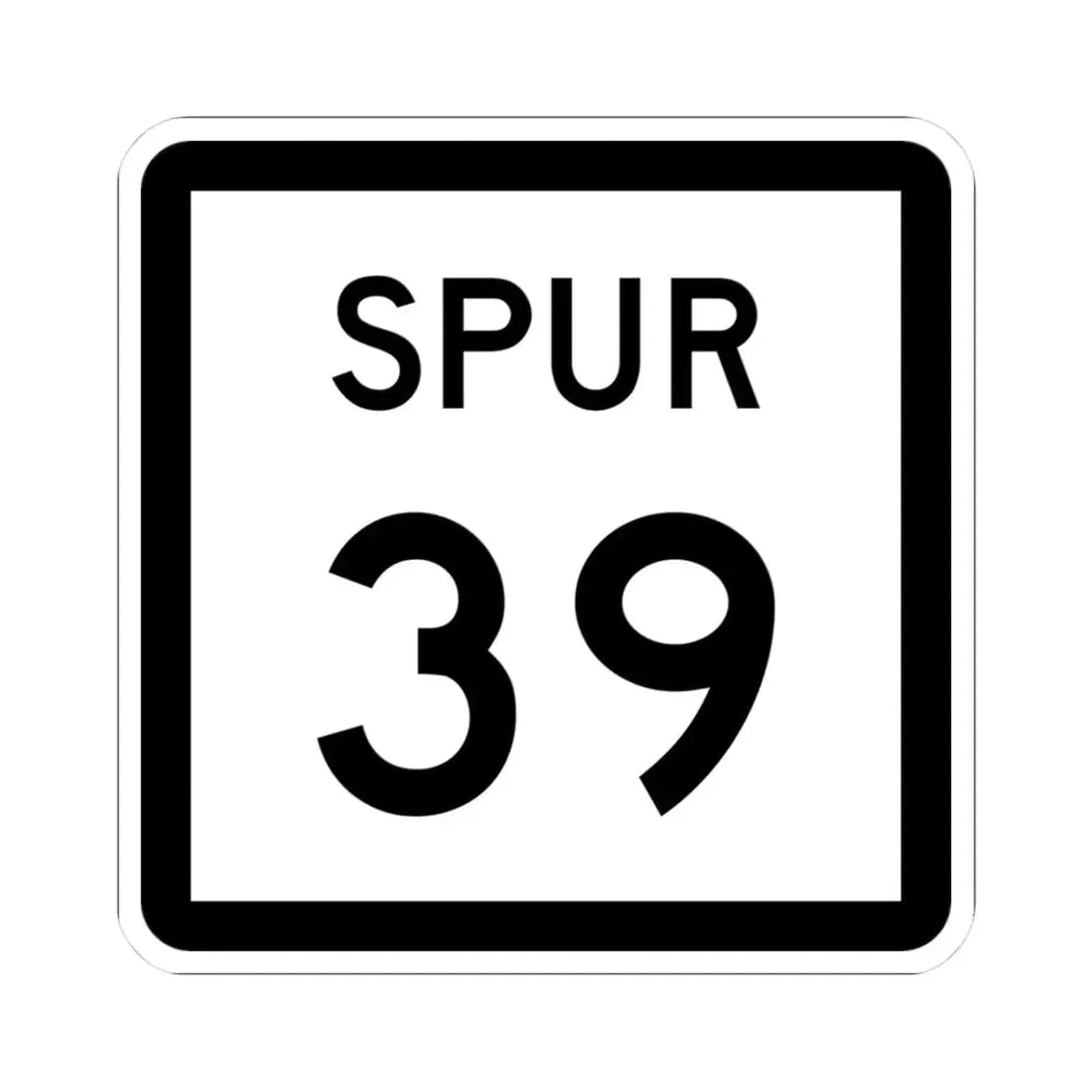 Texas Spur 39 (Texas) (Road Sign) STICKER Vinyl Kiss-Cut Decal 3 Inch White - The Sticker Space