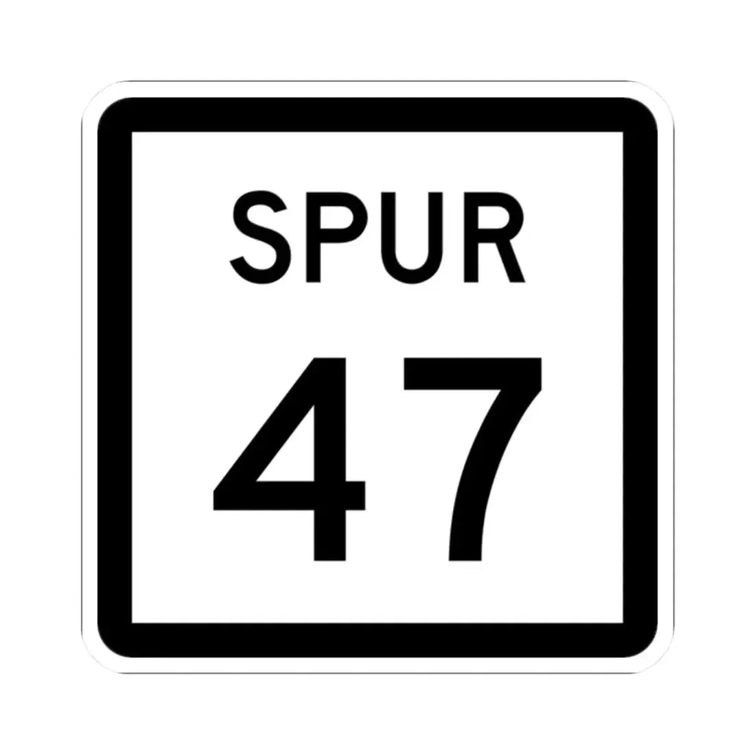 Texas Spur 47 (Texas) (Road Sign) STICKER Vinyl Kiss-Cut Decal 2 Inch White - The Sticker Space