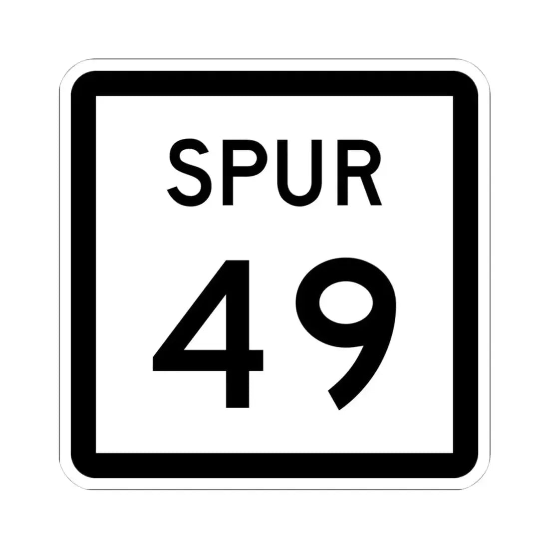 Texas Spur 49 (Texas) (Road Sign) STICKER Vinyl Kiss-Cut Decal 4 Inch White - The Sticker Space