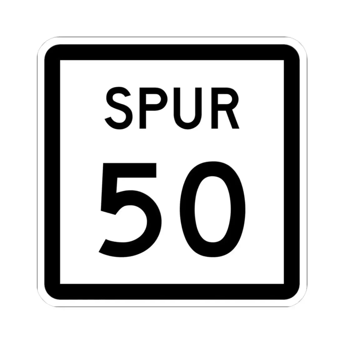 Texas Spur 50 (Texas) (Road Sign) STICKER Vinyl Kiss-Cut Decal 3 Inch White - The Sticker Space