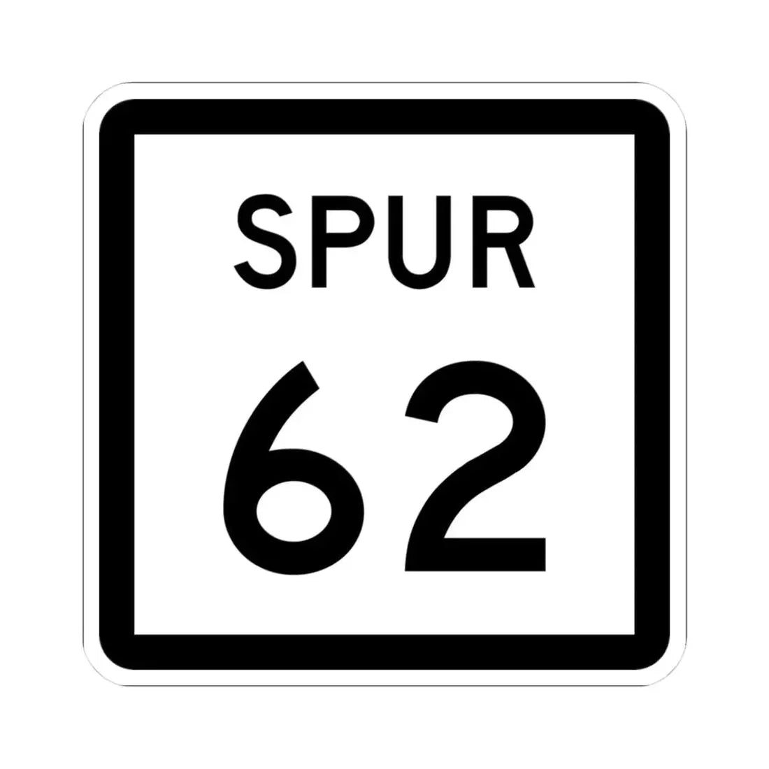 Texas Spur 62 (Texas) (Road Sign) STICKER Vinyl Kiss-Cut Decal 3 Inch White - The Sticker Space