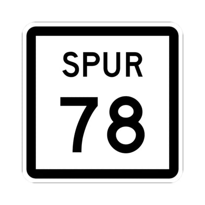Texas Spur 78 (Texas) (Road Sign) STICKER Vinyl Kiss-Cut Decal - The Sticker Space