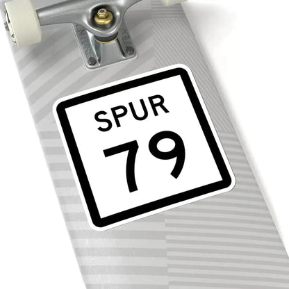 Texas Spur 79 (Texas) (Road Sign) STICKER Vinyl Kiss-Cut Decal - The Sticker Space