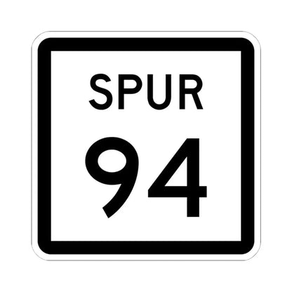 Texas Spur 94 (Texas) (Road Sign) STICKER Vinyl Kiss-Cut Decal 6 Inch White - The Sticker Space