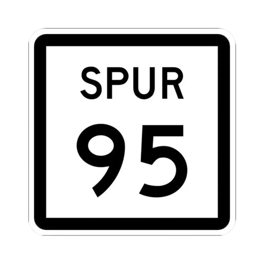 Texas Spur 95 (Texas) (Road Sign) STICKER Vinyl Kiss-Cut Decal 2 Inch White - The Sticker Space