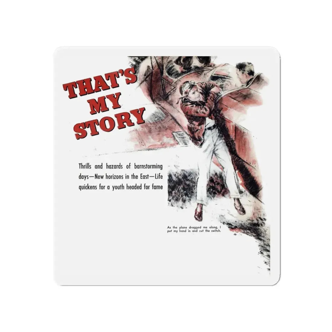 That's My Story, Liberty magazine, December 10, 1938 (Magazine Illustration) Refrigerator Magnet 4 Inch Die-Cut - The Sticker Space