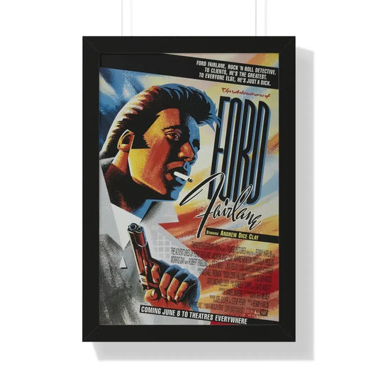 THE ADVENTURES OF FORD FAIRLANE 1990 - Framed Movie Poster 16″ x 24″ Black - The Sticker Space