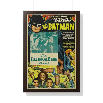 THE BATMAN - THE ELECTRICAL BRAIN 1943 - Framed Movie Poster 20" x 30" Walnut - The Sticker Space