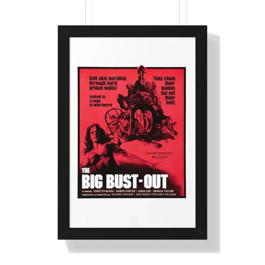 THE BIG BUST-OUT 1972 - Framed Movie Poster 16″ x 24″ Black - The Sticker Space