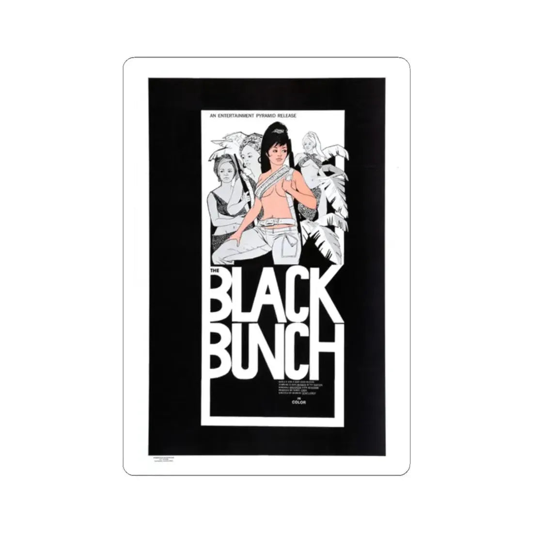 THE BLACK BUNCH 1972 Movie Poster - STICKER Vinyl Kiss-Cut Decal 2 Inch White - The Sticker Space