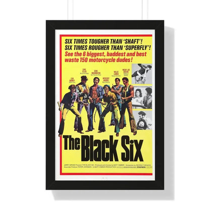 THE BLACK SIX 1974 - Framed Movie Poster 16″ x 24″ Black - The Sticker Space