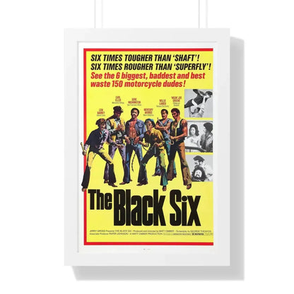 THE BLACK SIX 1974 - Framed Movie Poster 16″ x 24″ White - The Sticker Space